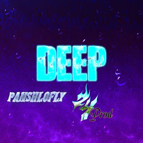 Deep (feat. PanshoFly)