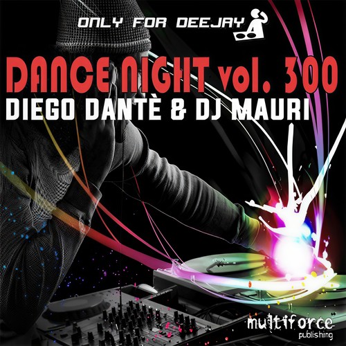 Dance Night, Vol. 300 (Only for Deejay)