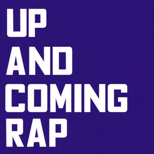 Up and Coming Rap (Explicit)