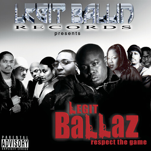 Legit Ballin' Records Presents Legit Ballaz Respect the Game, Vol. 3 (Explicit)