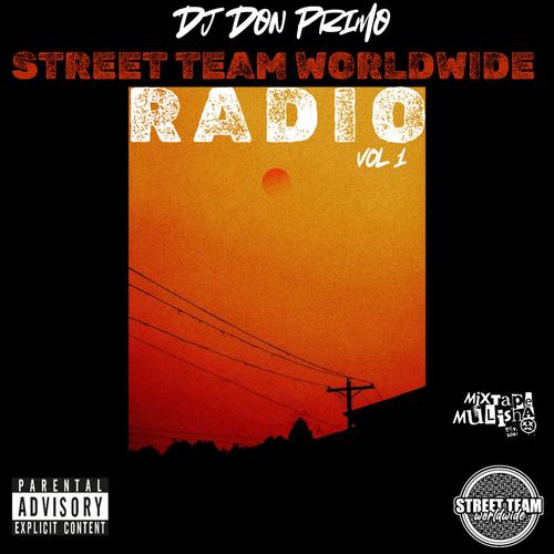 Street Team Worldwide Radio, Vol. 1 (Explicit)