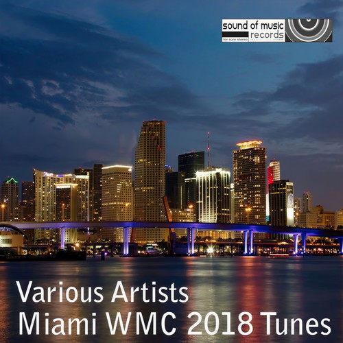 Miami WMC 2018 Tunes