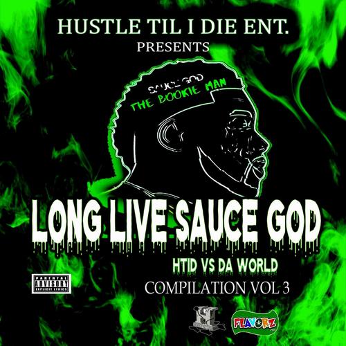 HTID VS DA WORLD COMPILATION VOL.3 LONG LIVE SAUCE GOD (Explicit)