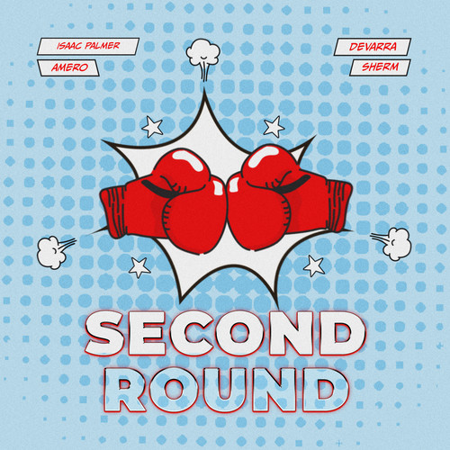 Second Round (with Sherm)