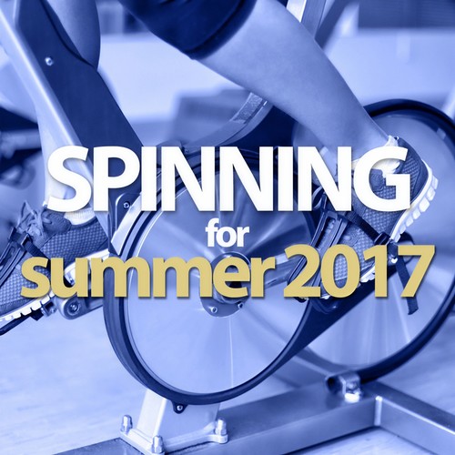 SPINNING FOR SUMMER 2017