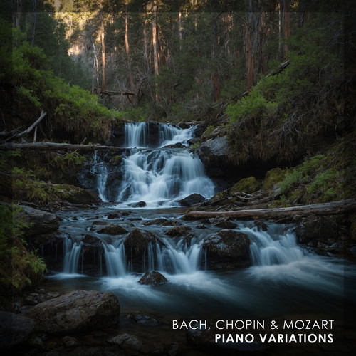 Bach, Chopin & Mozart - Piano Variations