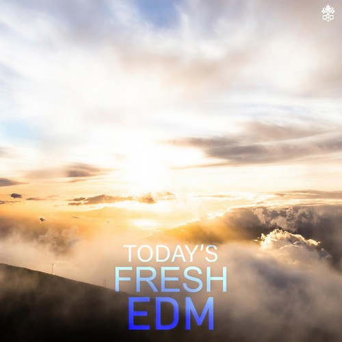 Today's Fresh EDM