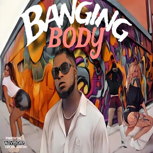 Banging body (Explicit)