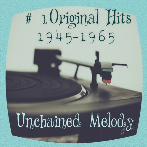 # 1 Original Hits 1945-1965 - Unchained Melody