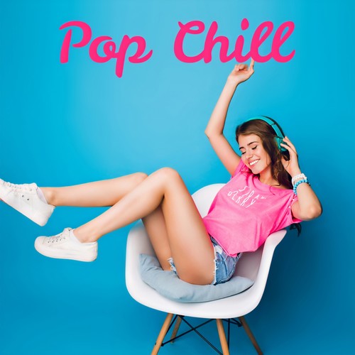 Pop Chill (Explicit)