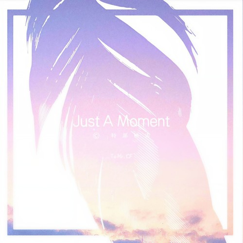 Just A Moment