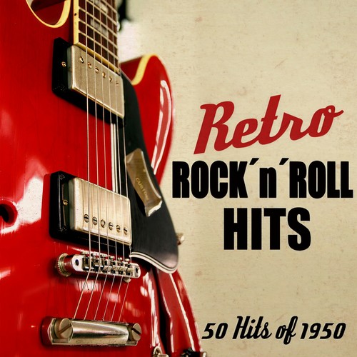 Retro Rock'n'roll Hits - 50 Hits of 1950