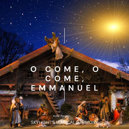 O Come, O Come, Emmanuel