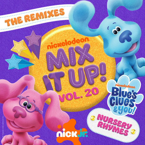 Nick Jr. Mix It Up! Vol. 20 Blue’s Clues & You Nursery Rhymes (The Remixes)