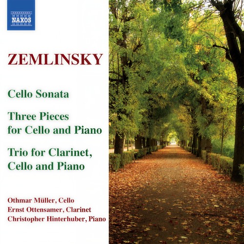 ZEMLINSKY: Trio for Clarinet, Cello and Piano / Cello Sonata / 3 Pieces