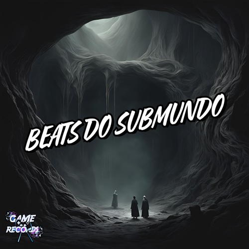 Beats Do Submundo (Explicit)