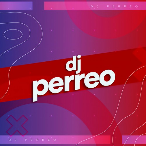 Dj Perreo (Explicit)