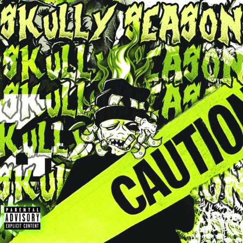 SKULLY SEASON (Explicit)