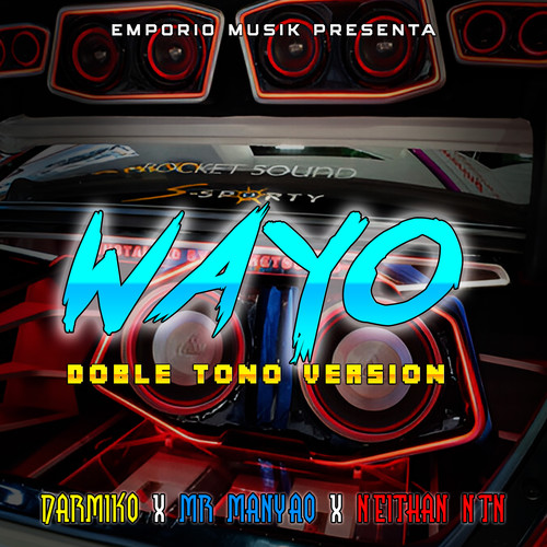 Wayo ( Doble Tono Version ) [feat. DjJoseOfficial] [Explicit]