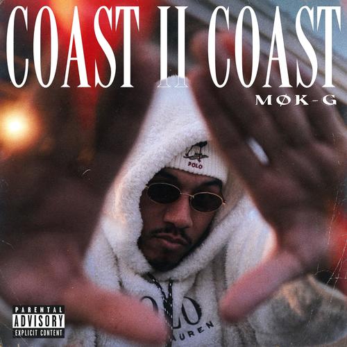 Coast II Coast (Explicit)