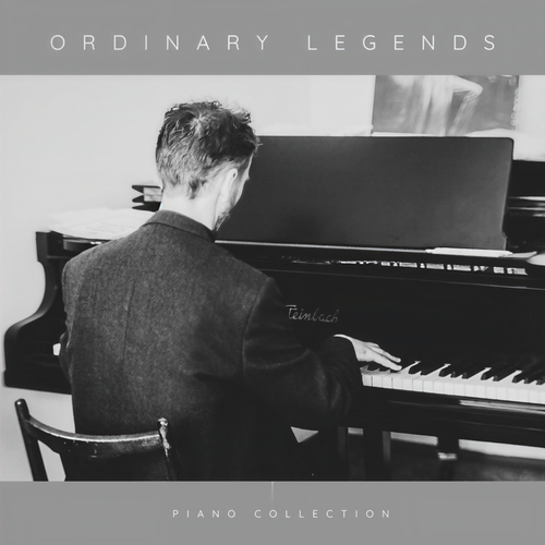 Ordinary Legends (Piano Collection)