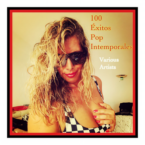 100 Éxitos Pop Intemporales (Explicit)