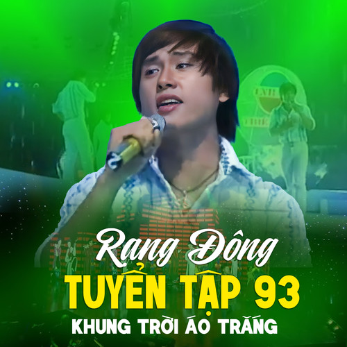 Rạng Đông Tuyển Tập 93