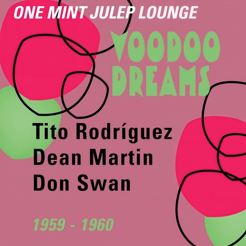 Voodoo Dreams (One Mint Julip Lounge 1959 - 1960)