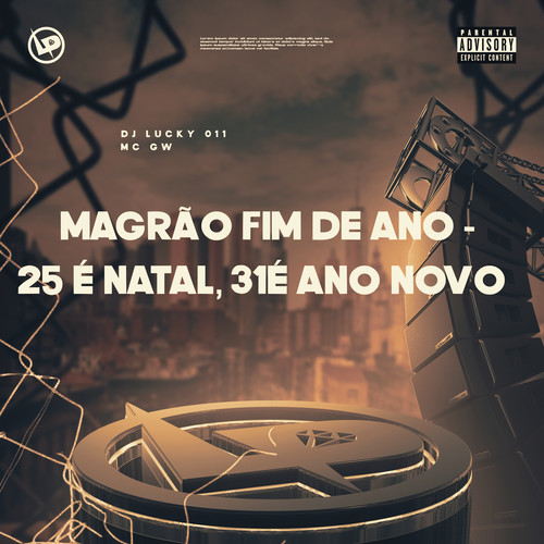 Magrão Fim de Ano - 25 É Natal, 31É Ano Novo (Explicit)