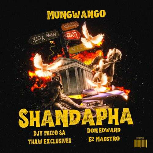 Shandapha (Mungwango) (feat. Thaw Exclusives, Don Edward & Ez Maestro)