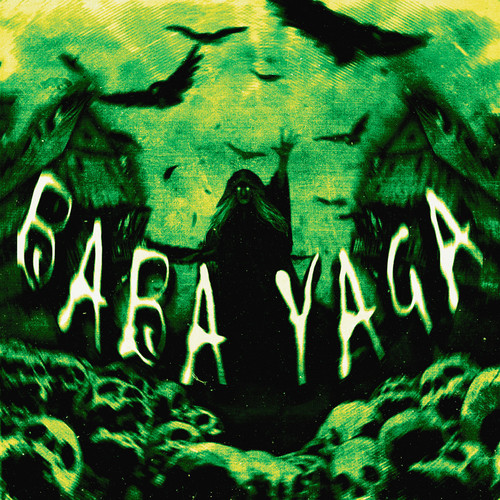 BABA YAGA (Explicit)