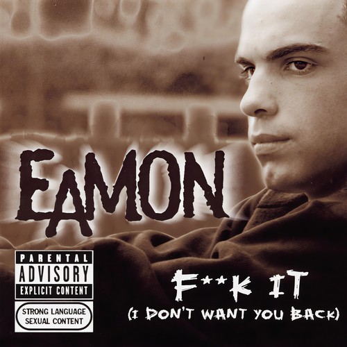 **** It (I Don't Want You Back) [Explicit]