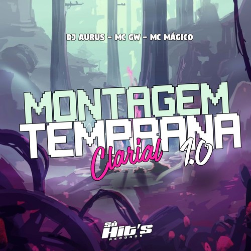 Montagem Temprana Clarial 1.0 (Explicit)