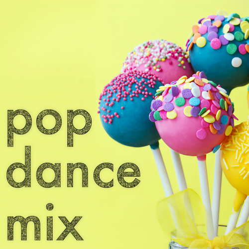 Pop Dance Mix (Explicit)