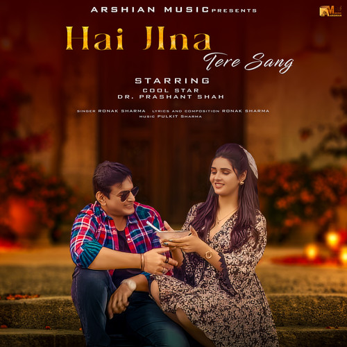 Hai Jina Tere Sang