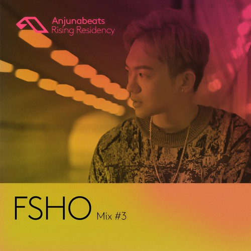 The Anjunabeats Rising Residency with FSHO #3