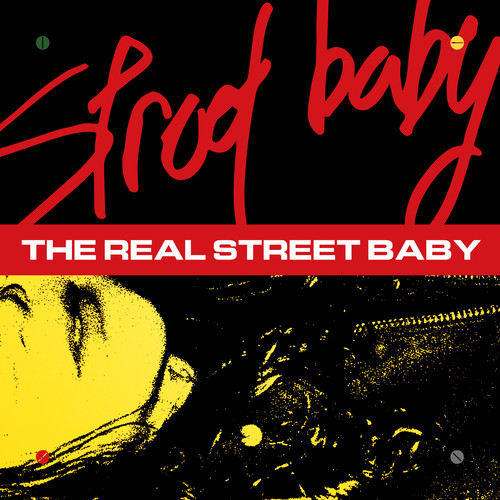 The Real Street Baby