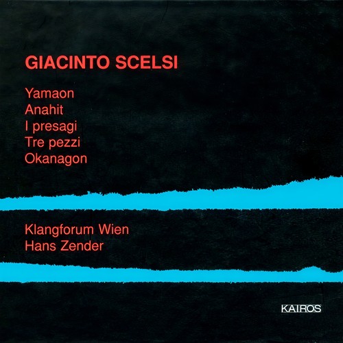 Giacinto Scelsi: Works for Chamber Ensemble