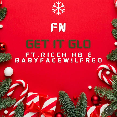 Get It Glo (feat. BabyfaceWilfred & Ricch HB) [Explicit]