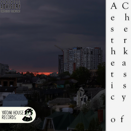 Aesthetic of Cherkassy (Explicit)