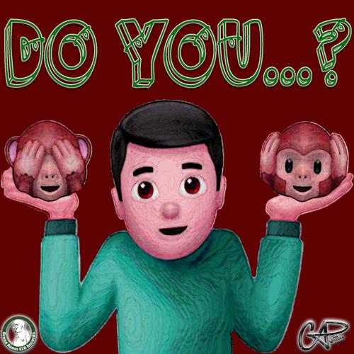 DO YOU...? (Explicit)