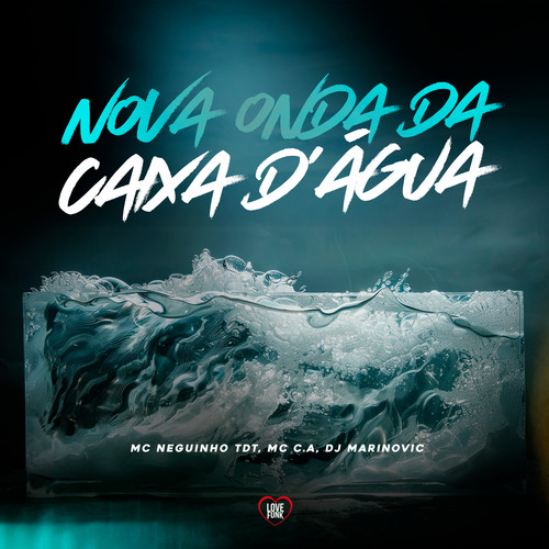 Nova Onda da Caixa D'água (Explicit)