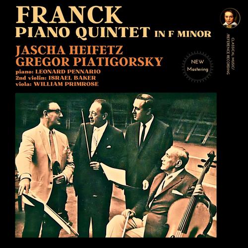 Franck: Piano Quintet in F minor by Jascha Heifetz (2024 Remastered, Hollywood 1961)