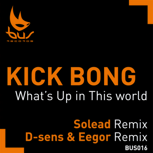 What's Up In This World Remixes