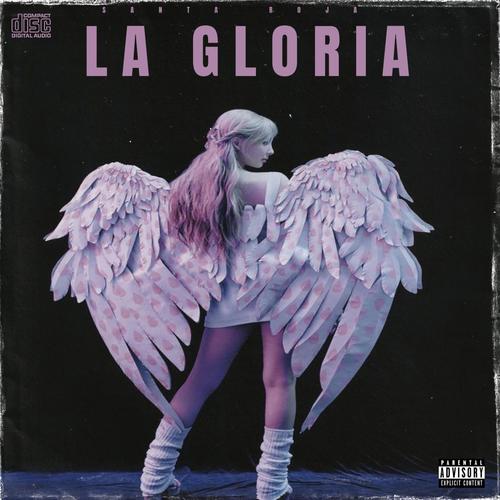 La Gloria (Explicit)