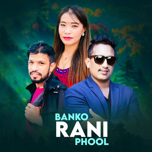 Banko Rani Phool