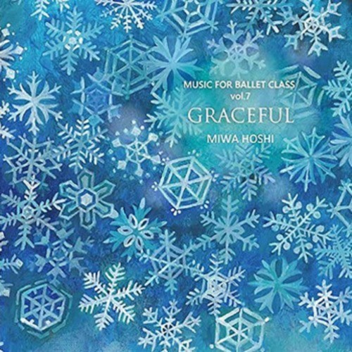 MUSIC FOR BALLET CLASS vol.7 GRACEFUL