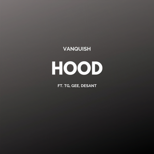 Hood (feat. TG, Gee & Desant)