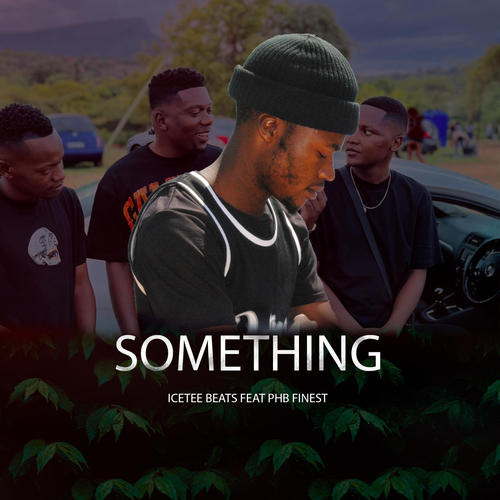 Something (feat. PHB Finest)