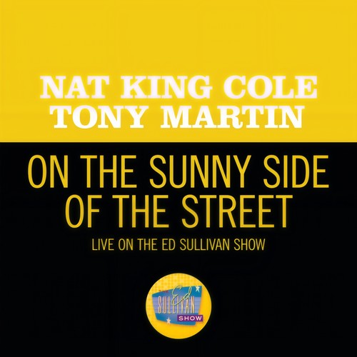 On the Sunny Side Of The Street (Live On The Ed Sullivan Show, May 6, 1956)